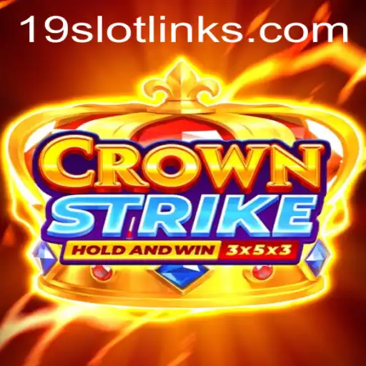 Crownstrike and the Fascinating World of 19 SLOT