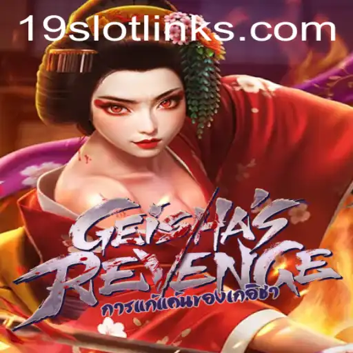 Exploring the Mystical World of GeishasRevenge in the 19 SLOT Experience