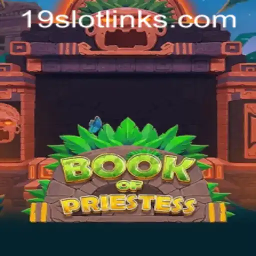 Discover the Mystical World of Book Of Priestess and Master the 19 SLOT Game