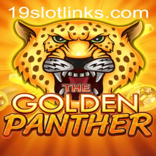 Exploring the Exciting World of GOLDENPANTHER: The 19 Slot Adventure